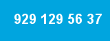 929 129 56 37